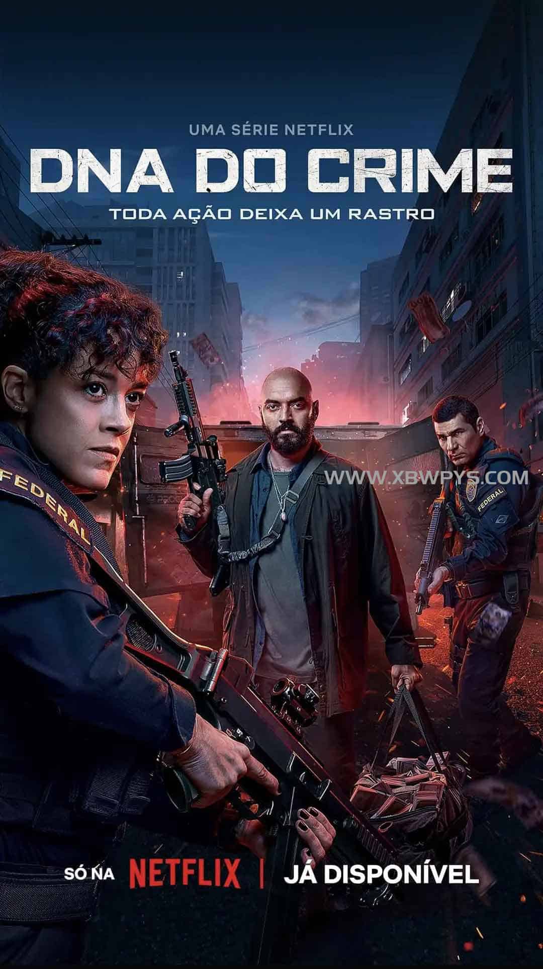 罪孽深种 DNA do Crime (2023)...